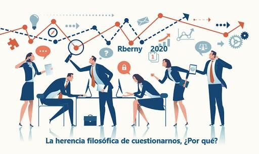 La herencia filosófica de cuestionarnos Rberny 2020