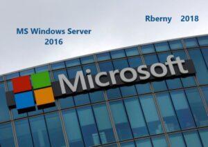 MS Windows Server 2016 Rberny 2018