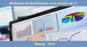 Medidores de Rendimiento en la Gestión de TI Rberny 2021