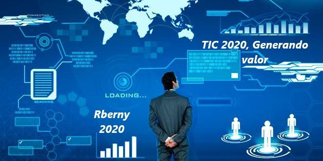 TIC 2020, Generando valor Rberny