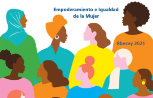 Empoderamiento e Igualdad de la Mujer Rberny 2021