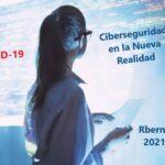 Ciberseguridad En La Nueva Realidad Rberny 2021