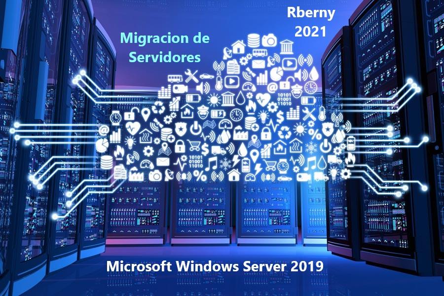 Migración Microsoft Windows Server 2019 Rberny