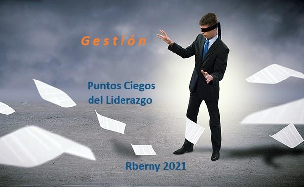 Gestión de Puntos Ciegos del Liderazgo Rberny 2021