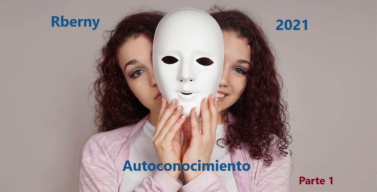 Cómo Desarrollar El Autoconocimiento - Rberny 2021