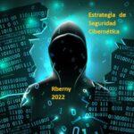 Estrategia de Seguridad Cibernética Rberny 2022