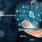 Gestión de Servicios de TI - Rberny 2023