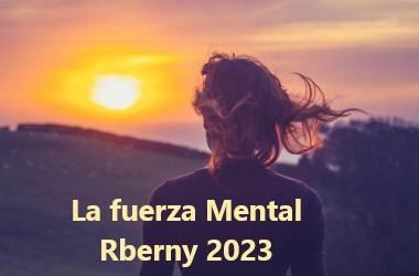 La fuerza Mental Rberny 2023
