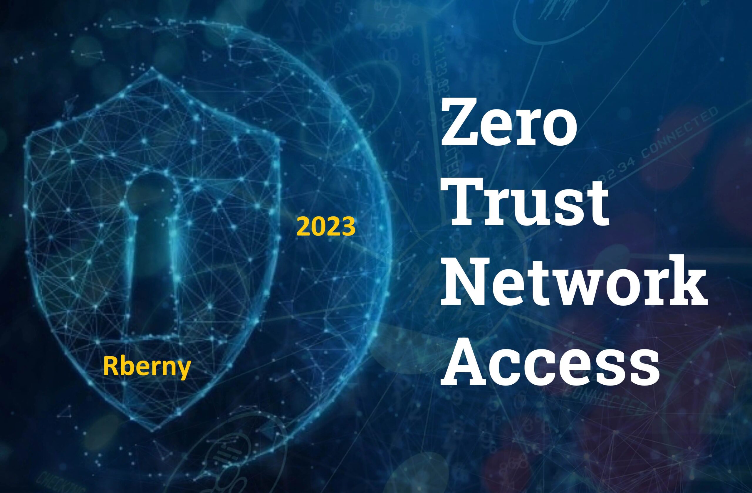 Zero Trust Network Access Rberny 2023